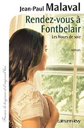 Rendez-vous à Fontbelair | Malaval, Jean-Paul (1949-....). Auteur