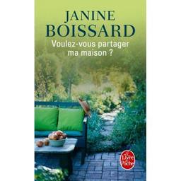 Voulez-vous partager ma maison ? | Boissard, Janine (1932-....). Auteur