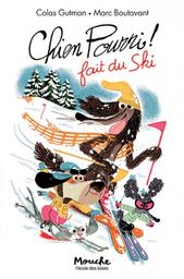 Chien pourri fait du ski | Gutman, Colas. Auteur