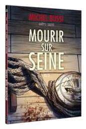 Mourir sur Seine. 2 | Gaet's. Auteur