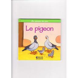 Le pigeon, la pigeonne et le pigeonneau / [Christine Serbource] | Serbource, Christine. Auteur