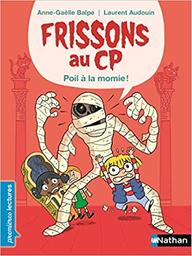 Frissons au cp : poil a la momie ! / Balpe/audouin | 