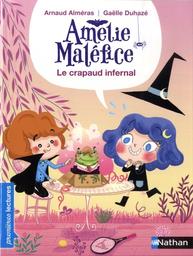 Le crapaud infernal - Amélie Maléfice / Almeras/duhaze | Alméras, Arnaud. Auteur