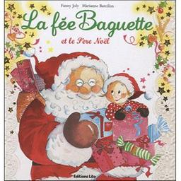 La fée Baguette et le père noel | Joly, Fanny