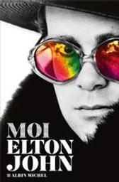 Moi, Elton John | John, Elton. Auteur