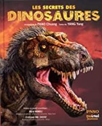 Les secrets des dinosaures / Zhao chuang | Yang, Yang. Auteur