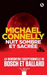 Nuit sombre et sacrée | Connelly, Michael (1956-....). Auteur