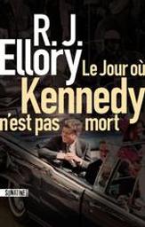 Le jour où Kennedy n'est pas mort | Ellory, Roger Jon (1965-....). Auteur