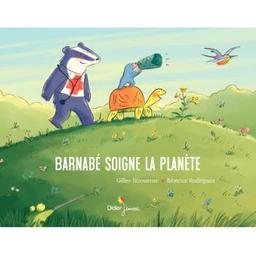 Barnabé soigne la planète | Bizouerne, Gilles (1978-....). Auteur