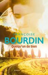 Quelqu'un de bien | Bourdin, Françoise. Auteur