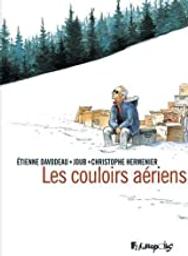 Les couloirs aériens | Davodeau, Étienne (1965-....). Scénariste. Illustrateur