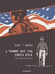 L'homme qui tua Chris Kyle | Nury, Fabien. Scénariste