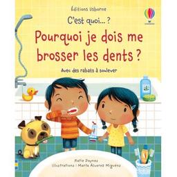 Pourquoi je dois me brosser les dents ? | Daynes , Katie. Auteur