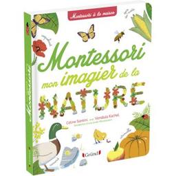 Montessori mon imagier de la nature | Santini, Céline. Auteur