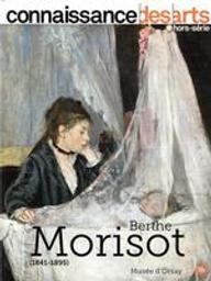 Berthe Morisot (1841-1895) | Collectif. Auteur