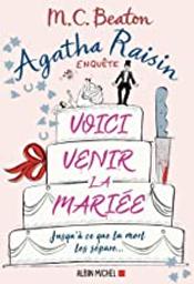 Voici venir la mariée : jusqu'à ce que la mort les sépare. 20 | Beaton, M.C. Auteur