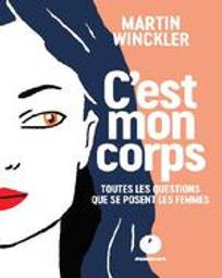 C'est mon corps | Winckler, Martin. Auteur