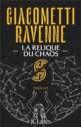 La relique du chaos : La saga du soleil noir. 3 | Giacometti, Eric. Auteur