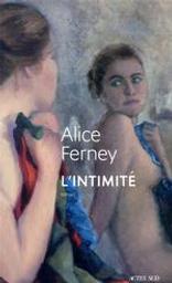 L'intimité | Ferney, Alice. Auteur