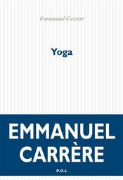 Yoga | Carrère, Emmanuel. Auteur