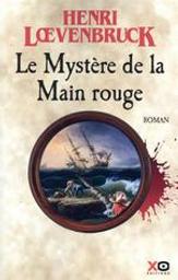 Le mystère de la main rouge : Les aventures de Gabriel Joly. 2 | Loevenbruck, Henri. Auteur