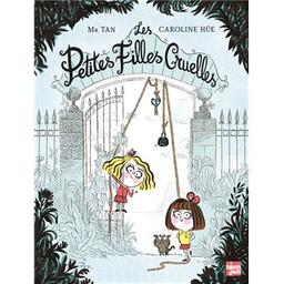 Les petites filles cruelles | Mr TAN. Auteur