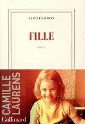 Fille | Laurens, Camille (1957-....). Auteur