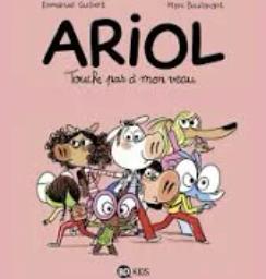 Touche pas à mon veau : Ariol. 15 | Guibert, Emmanuel (1964-....). Auteur