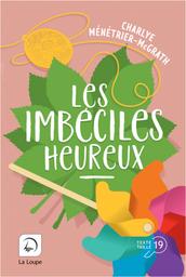 Les imbéciles heureux | Ménétrier McGrath, Charlye. Auteur