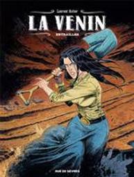 Entrailles : La venin. 3 | Astier, Laurent (1975-....). Scénariste. Illustrateur