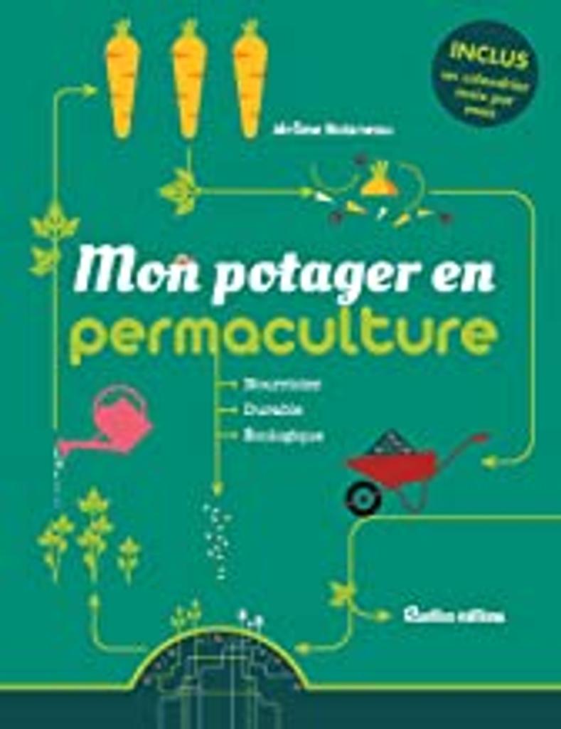 Mon potager en permaculture : Nourricier, Durable, Ecologique | Boisneau, Jérôme. Auteur