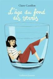 L'âge du fond des verres | Castillon, Claire (1975-....). Auteur