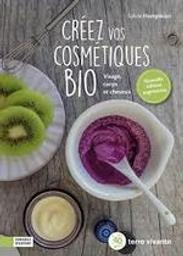 Créez vos cosmétiques bio : Visage, corps et cheveux | Hampikian, Sylvie. Auteur