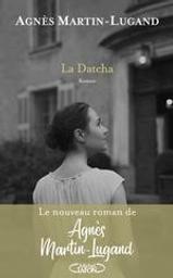 La Datcha | Martin-lugand, Agnes. Auteur