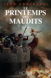 Le printemps des maudits | Contrucci, Jean (1939-....). Auteur