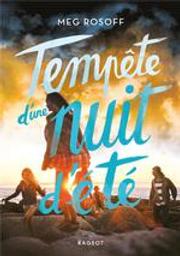 Tempête d'une nuit d'été | Rosoff, Meg. Auteur