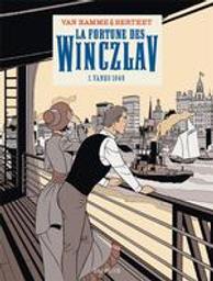 Vanko 1848 : La fortune des Winczlav. 1 | Van Hamme, Jean. Scénariste