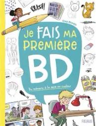 Je fais ma première BD | Blondin, Greg (1981-....). Auteur