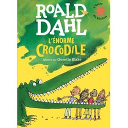 l'énorme crocodile | Dahl, Roald. Auteur