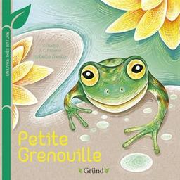Petite grenouille | Aladjidi, Virginie (1971-....). Auteur
