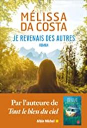 Je revenais des autres | Da,Costa, Mélissa. Auteur