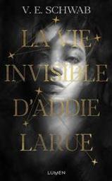 La vie invisible d'Addie Larue | Schwab, V.E.. Auteur
