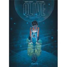 Une lune bleue dans la tête : Olive. 1 | Cazot, Véronique. Auteur