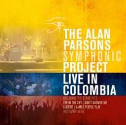 Live in Colombia | Alan Parsons Symphonic Project (The). Musicien. Ens. voc. & instr.