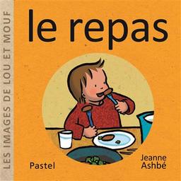 Le repas | Ashbé, Jeanne (1955-....). Auteur