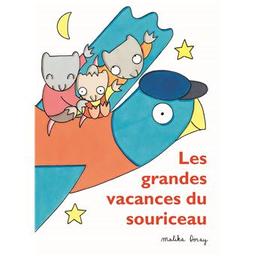 Les grandes vacances du souriceau | Doray, Malika (1974-....). Auteur