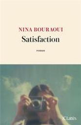 Satisfaction | Bouraoui, Nina (1967-....). Auteur
