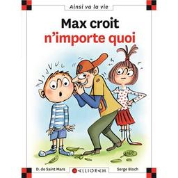 Max croit n'importe quoi | De, Saint-mars. Auteur