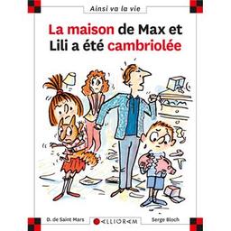 la maison de Max et Lili a été cambriolée | Saint-Mars, Dominique de. Auteur