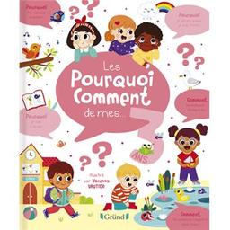 les pourquoi comment de mes 3 ans ? | Desfour, Aurélie (19..-...). Auteur